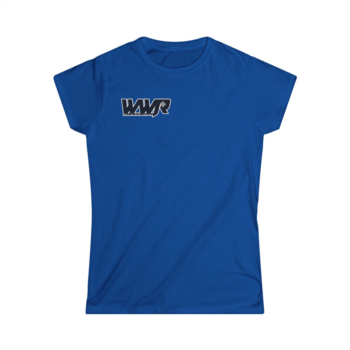 Why We Ride Podcast Women's Tee