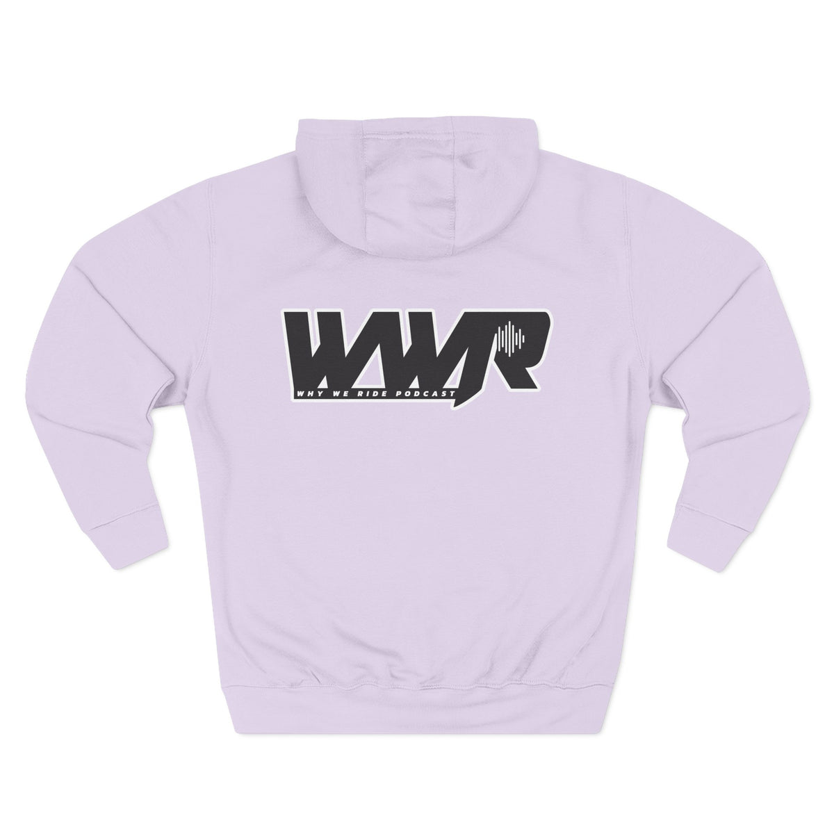 Why We Ride Podcast Fleece Hoodie