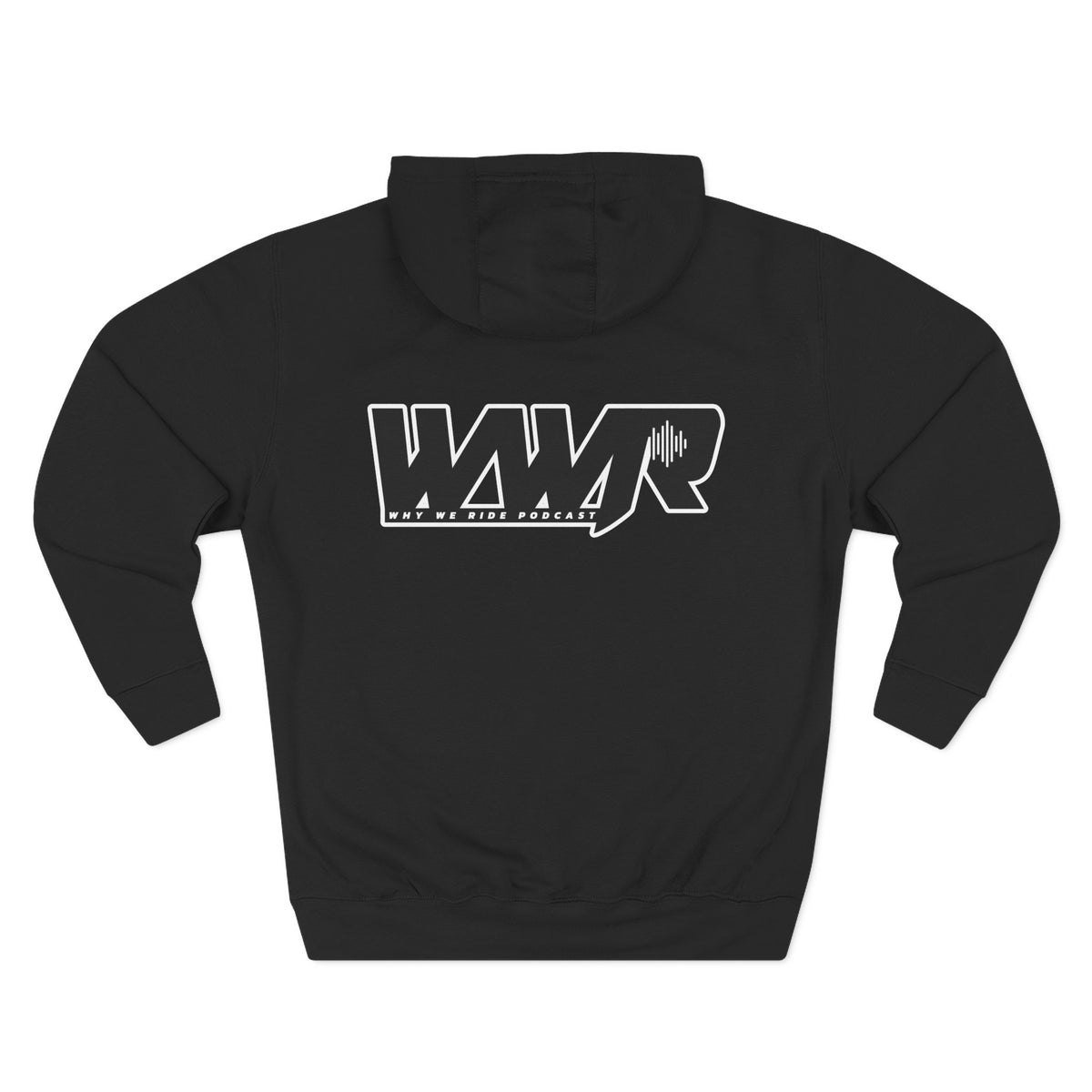 Why We Ride Podcast Fleece Hoodie