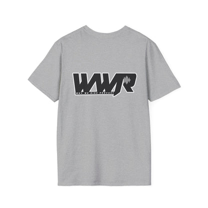 Why We Ride Podcast Adult T-Shirt