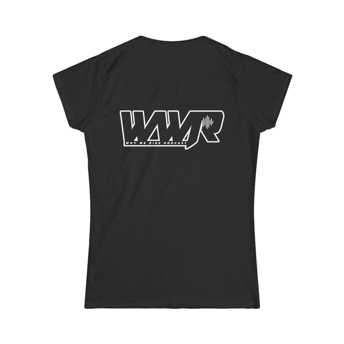 Why We Ride Podcast Women's Tee