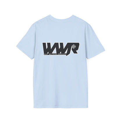 Why We Ride Podcast Adult T-Shirt