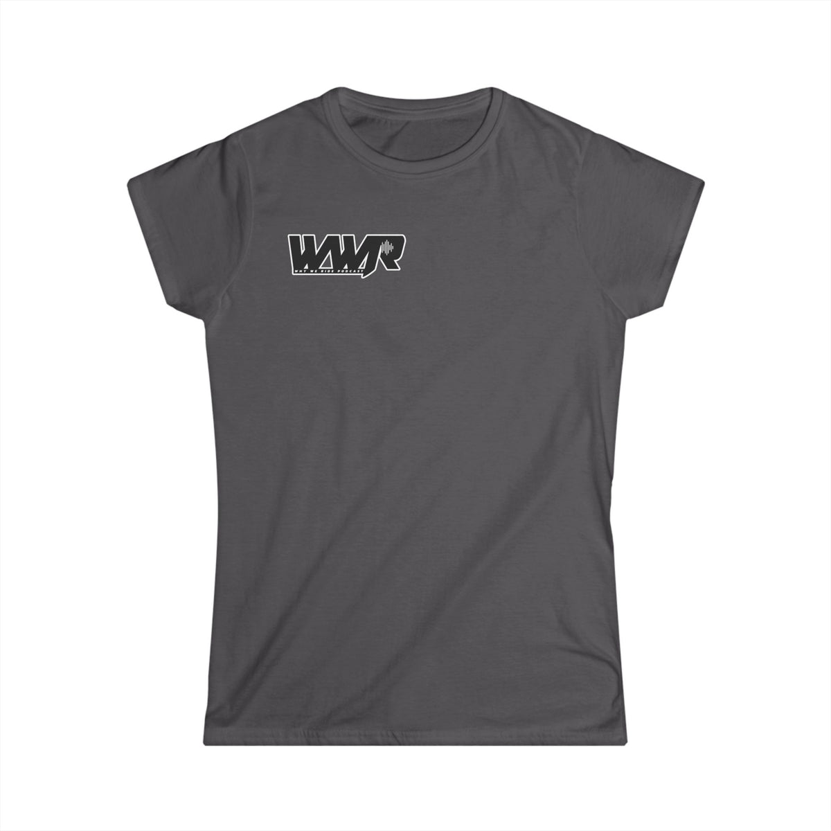 Why We Ride Podcast Women's Tee