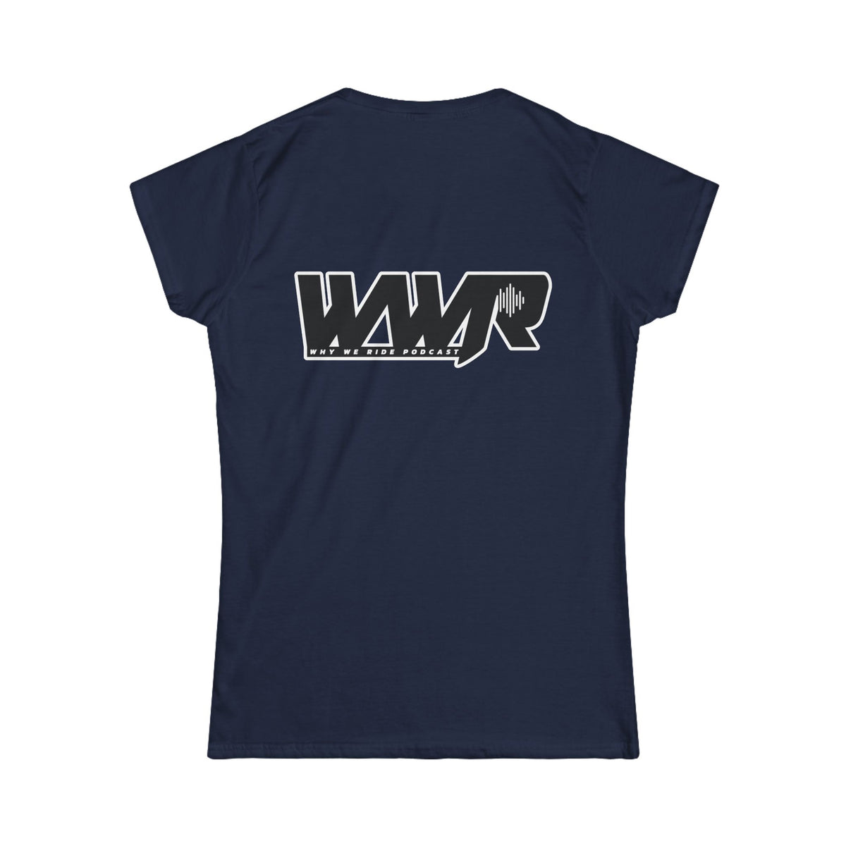 Why We Ride Podcast Women's Tee