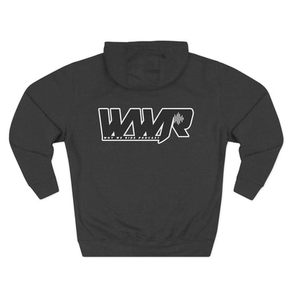 Why We Ride Podcast Fleece Hoodie