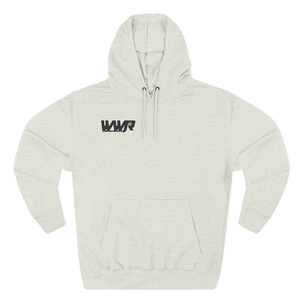 Why We Ride Podcast Fleece Hoodie