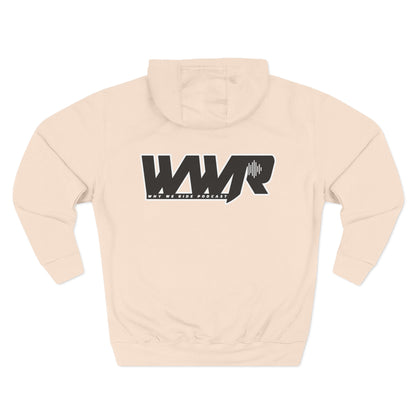 Why We Ride Podcast Fleece Hoodie