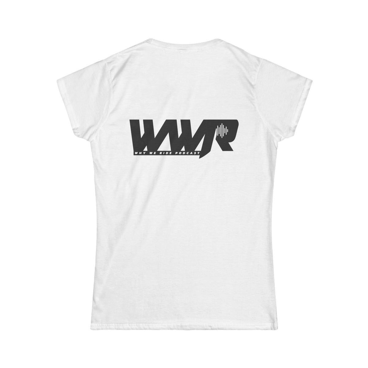 Why We Ride Podcast Women's Tee