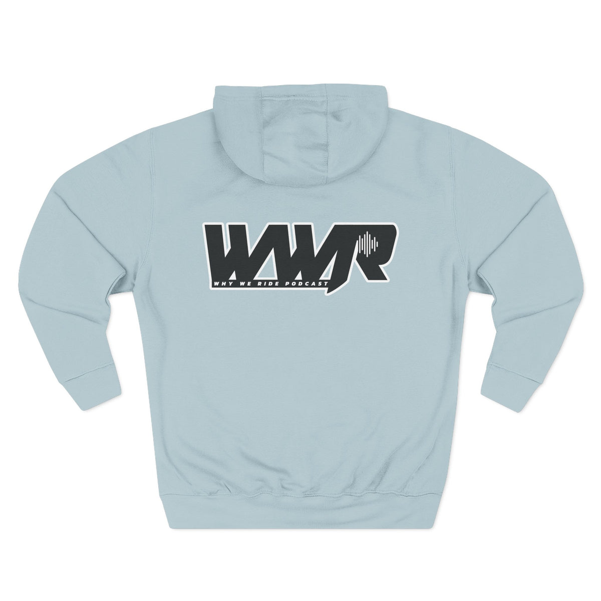 Why We Ride Podcast Fleece Hoodie