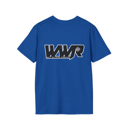 Why We Ride Podcast Adult T-Shirt