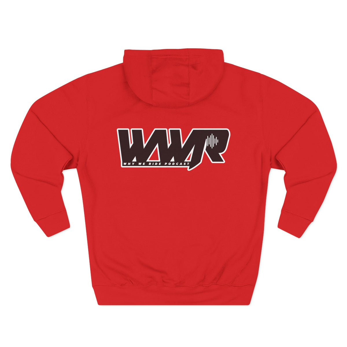 Why We Ride Podcast Fleece Hoodie