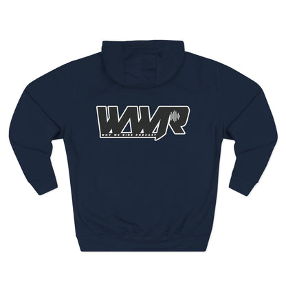 Why We Ride Podcast Fleece Hoodie